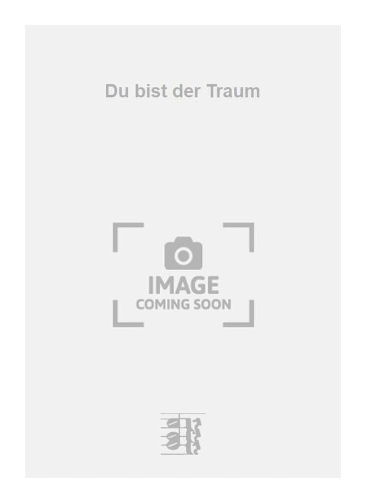 Du bist der Traum